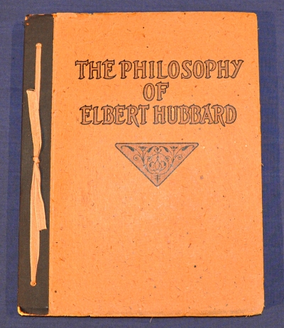 Philosphy of Elbert Hubbard - Book